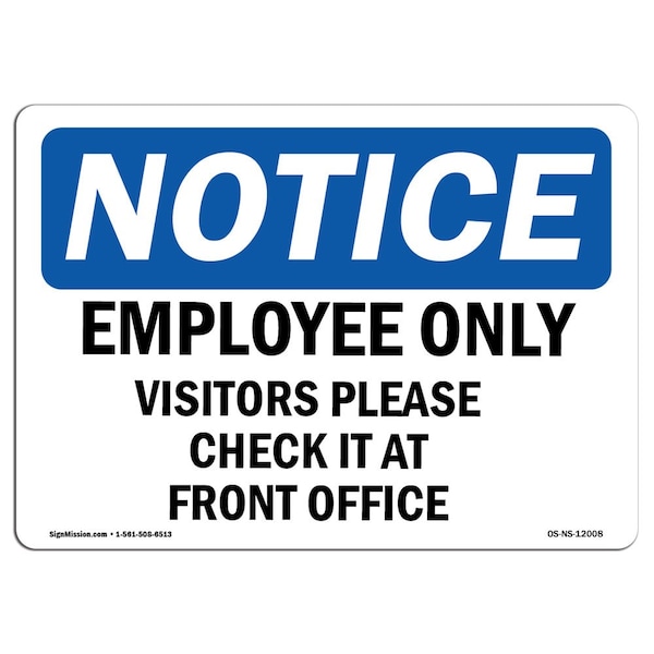 OSHA Sign, 18" H, 24" W, Rigid Plastic, Employees Only Visitors Please Check In Sign, Landscape
